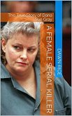 A Female Serial Killer (eBook, ePUB)