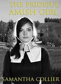 The Prideful Amish Girl (eBook, ePUB)