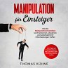 Manipulation für Einsteiger. Wie Sie... - Bild 1