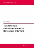 Transfer nutzen ¿ Interkomprehension im Norwegisch-Unterricht