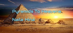 Cover Pyramids To Heavens! Naila Hina (eBook, ePUB)