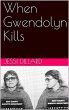 When Gwendolyn Kills (eBook, ePUB) - Bild 1