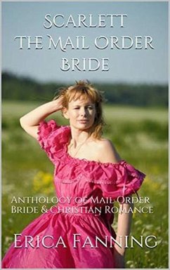 Scarlett The Mail Order Bride (eBook, ePUB) - Fanning, Erica