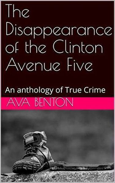 The Disappearance of the Clinton Avenue Five (eBook, ePUB) The Disappearance of the Clinton Avenue Five (eBook, ePUB)