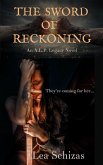 The Sword of Reckoning (An A.L.P. Legacy Novel, #1) (eBook, ePUB)