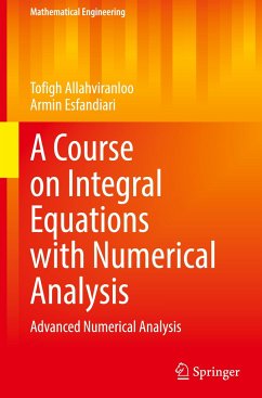 A Course on Integral Equations with Numerical Analysis - Allahviranloo, Tofigh;Esfandiari, Armin