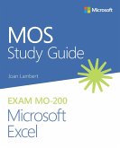 MOS Study Guide for Microsoft Excel Exam MO-200 (eBook, ePUB)