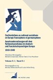 Confrontations au national-socialisme en Europe francophone et germanophone. Auseinandersetzungen mit dem National sozialismus im deutschund franzoesischsprachigen Europa 1919-1949 (eBook, ePUB)