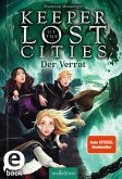 Der Verrat / Keeper of the Lost Cities Bd.4 (eBook, ePUB)