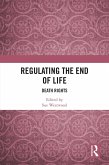 Regulating the End of Life (eBook, PDF)