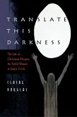 Translate this Darkness (eBook, ePUB)