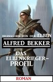 Branagorn von den Elben - Das Elbenkrieger-Profil (eBook, ePUB)