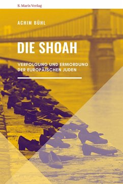 Die Shoah (eBook, ePUB) - Bühl, Achim