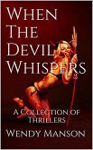 When The Devil Whispers (eBook, ePUB)