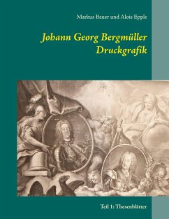 Johann Georg Bergmüller Druckgrafik (eBook, ePUB) - Bauer, Markus; Epple, Alois