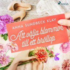 Att välja blommor till ett bröllop (MP3-Download) - Klav, Anna Sundbeck