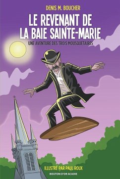 Le revenant de la Baie Sainte-Marie - Boucher, Denis M.