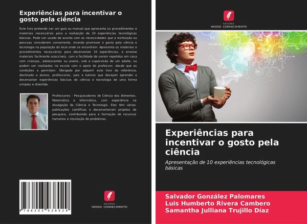 Experiências para incentivar o gosto pela ciência Experiências para incentivar o gosto pela ciência