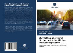 Zuverlässigkeit und Sicherheit öffentlicher Verkehrssysteme - Poddar, Arunava;Kumar, Akhilesh