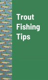 Trout Fishing Tips