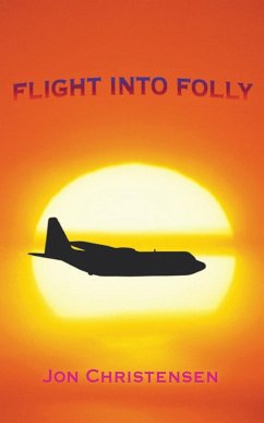 Flight Into Folly - Christensen, Jon