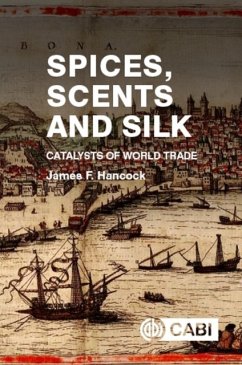 Spices, Scents and Silk - Hancock, James (Michigan State University, USA)