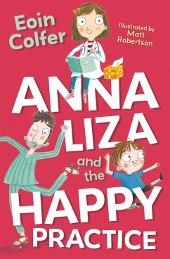 Anna Liza and the Happy Practice - Colfer, Eoin