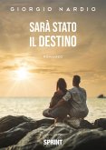 Sarà stato il destino (eBook, ePUB)