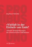 «Vielfalt in der Einheit» am Ende? (eBook, PDF)