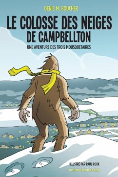 Le colosse des neiges de Campbellton - Boucher, Denis M.