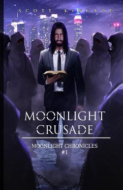 Moonlight Crusade - Kinkade, Scott