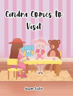 Cindra Comes To Visit - Lester, Susan W.