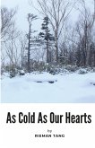As Cold As Our Hearts