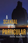 A Scandal of the Particular