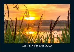 Die Seen der Erde 2022 Fotokalender DIN A5 - Tobias Becker