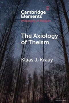 The Axiology of Theism - Kraay, Klaas J.