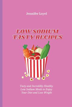 Low Sodium Tasty Recipes - Loyel, Jennifer