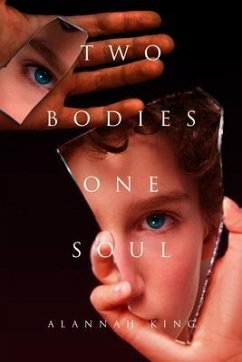 Two Bodies One Soul (eBook, ePUB) - King, Alannah