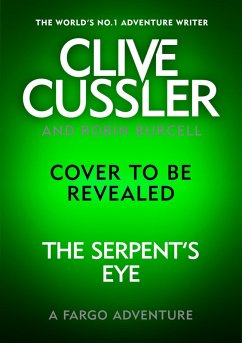 Clive Cussler's The Serpent's Eye (eBook, ePUB) - Burcell, Robin