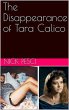 The Disappearance of Tara Calico... - Bild 1