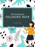 Paleofauna Coloring Book for Kids Ages 6+ (Printable Version) (fixed-layout eBook, ePUB) Paleofauna Coloring Book for Kids Ages 6+ (Printable Version) (fixed-layout eBook, ePUB)