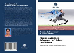 Organisatorisch-bürgerschaftliches Verhalten - Subrahmanyan, Preetha;Dhanalakshmi, R.