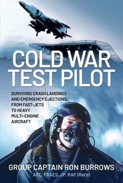 Cold War Test Pilot - (Ret'd), Group Captain RON BURROWS AFC, FRAeS, JP, RAF