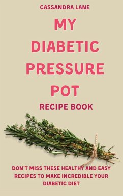 My Diabetic Pressure Pot Recipe Book - Lane, Cassandra