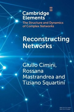 Reconstructing Networks - Cimini, Giulio; Mastrandrea, Rossana; Squartini, Tiziano