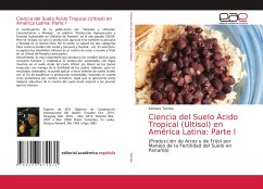 Ciencia del Suelo Ácido Tropical (Ultisol) en América Latina: Parte I