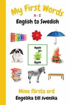 My First Words A - Z English to Swedish - Purtill, Sharon