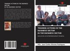 TRAINING ACTIONS IN THE BUSINESS SECTOR IN THE BUSINESS SECTOR