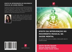 EFEITO DA INTERVENÇÃO DO MOVIMENTO MUSICAL NA SAÚDE MENTAL - Neville Deepak, Advita;Mishra, Shreya Rakesh;Anish Vohra, Khatri Asfak