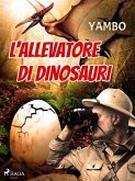 L'allevatore di dinosauri (eBook, ePUB)